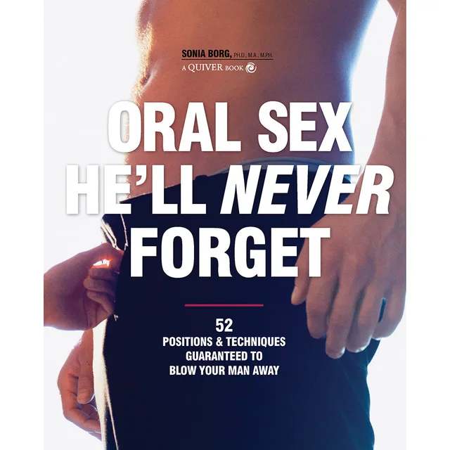 Oral Sex He'll Never Forget cover by Sonia Borg with bold white title over dark photo