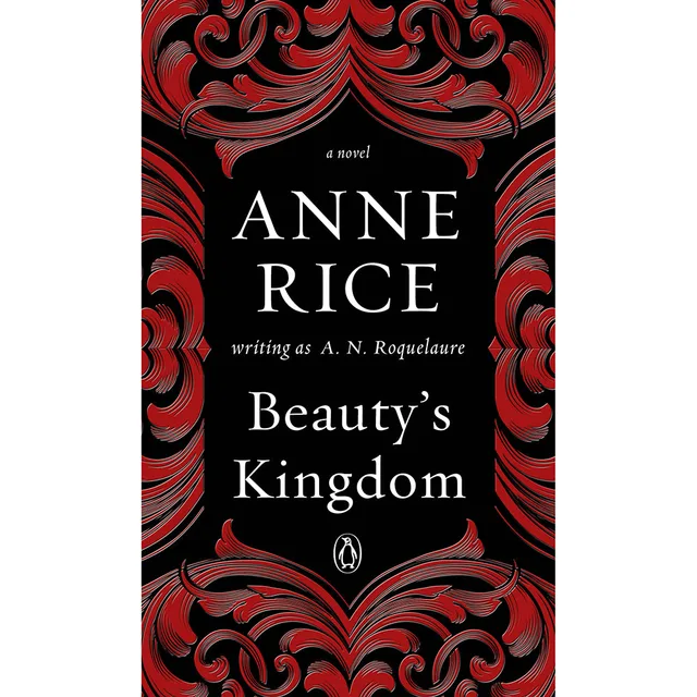 black and red Beauty's Kingdom cover with ornate scrolling pattern and white Anne Rice title