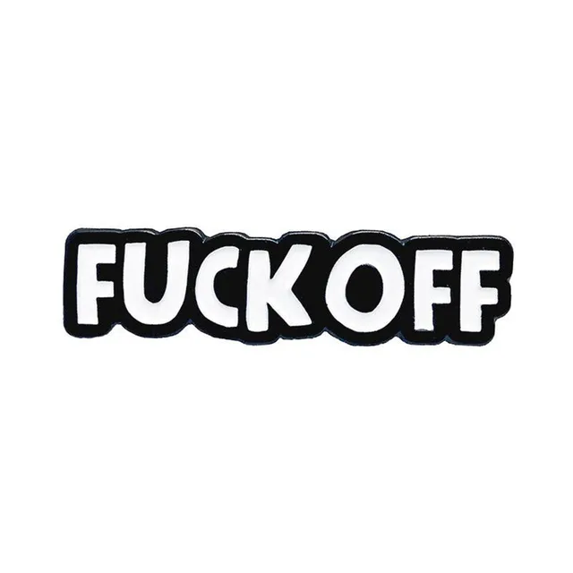 bold white FUCK OFF lettering enamel pin with thick black outline