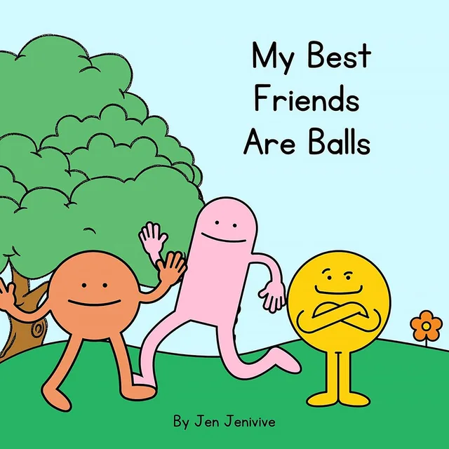 Front cover of My Best Friends Are Balls adult humor book with three colorful cartoon figures standing beneath a tree
