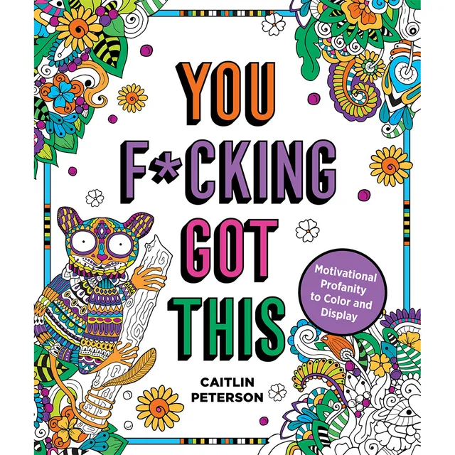 You F*cking Got This coloring book cover with owls, flowers and patterned line art