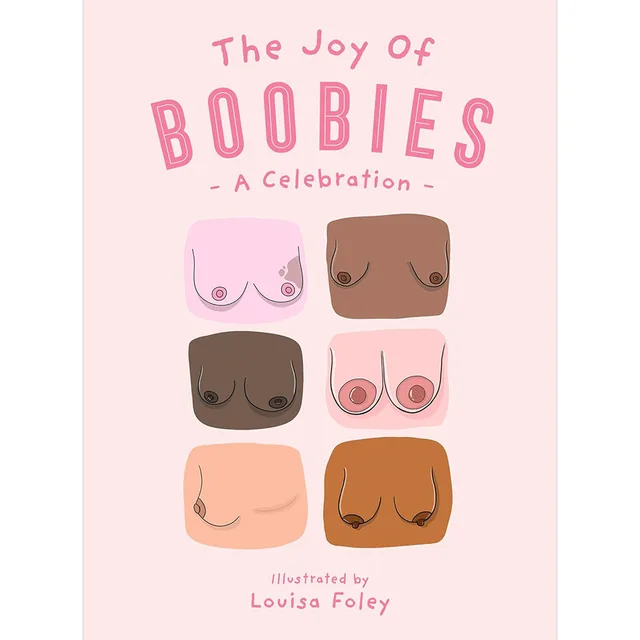The Joy of Boobies book cover illustrated by Louisa Foley