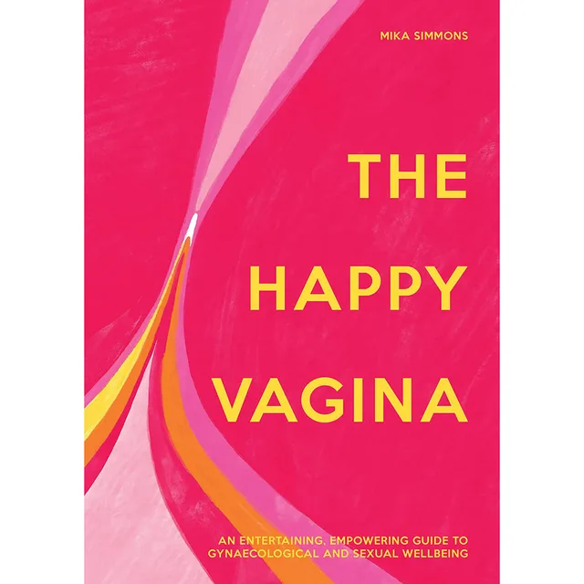 Mika Simmons The Happy Vagina hardcover bright pink cover with yellow title and abstract curves