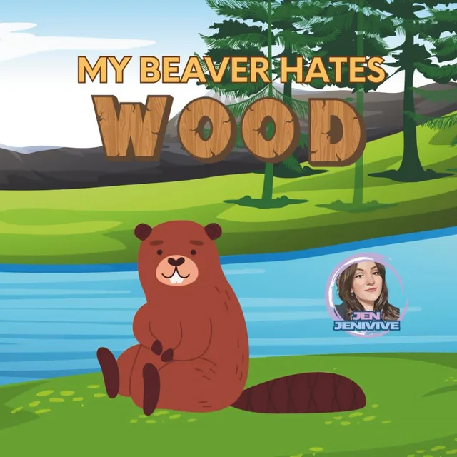 Front cover of My Beaver Hates Wood adult humor book with a seated beaver beside a forest lake
