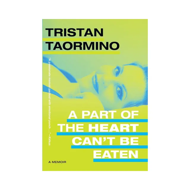 Tristan Taormino memoir A Part of the Heart Can't Be Eaten lime-green cover with blue portrait artwork