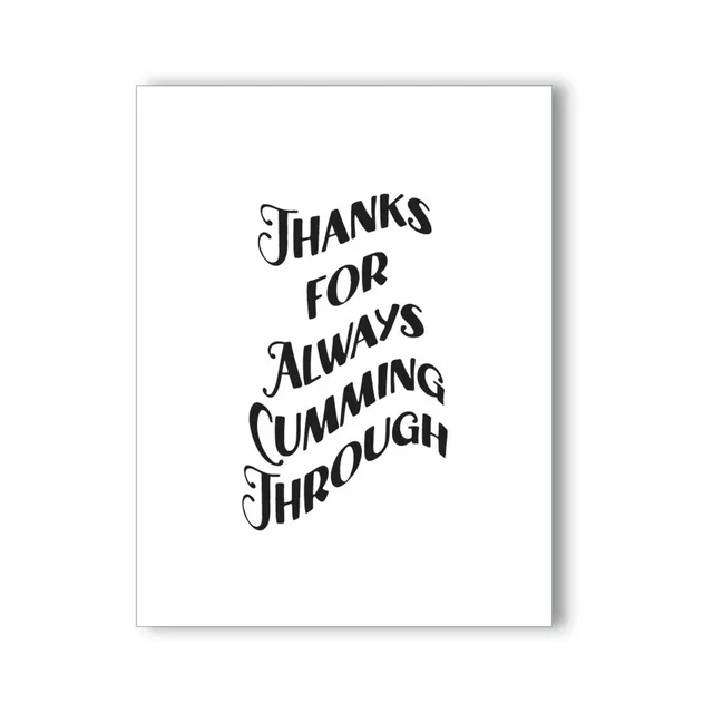white Thanks for Always Cumming Through NaughtyKard with black script lettering
