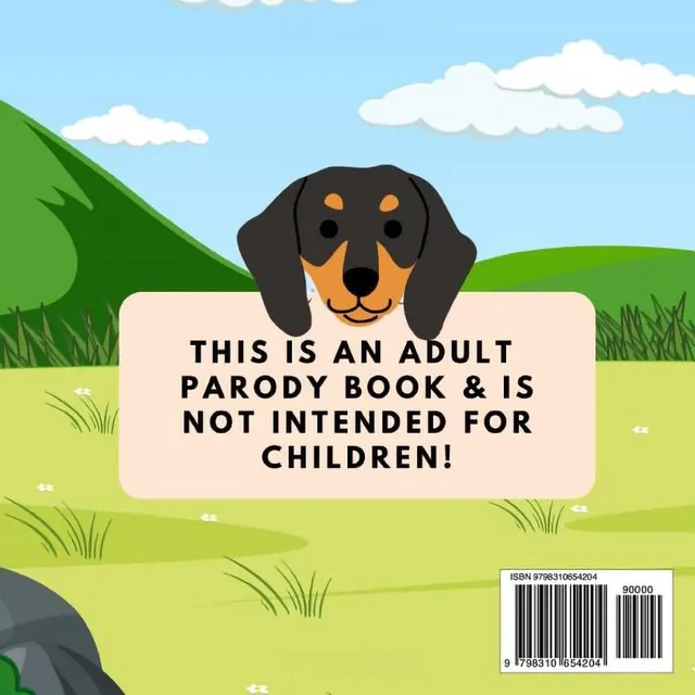 Back cover of I Trip Over My Weiner showing shows the dog and an adult parody notice against the same scenery