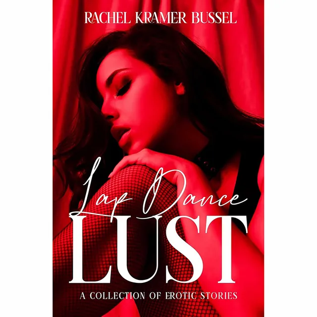 red and black Lap Dance Lust paperback cover by Rachel Kramer Bussel