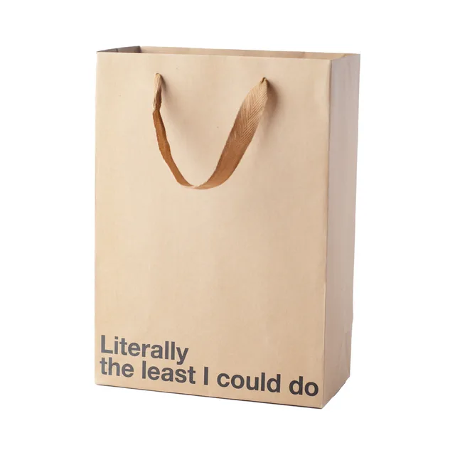 tan kraft gift bag reading Literally the least I could do