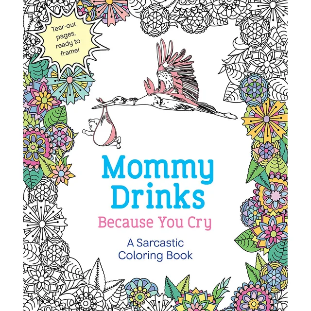 Mommy Drinks Because You Cry coloring book cover with rabbit and floral line art