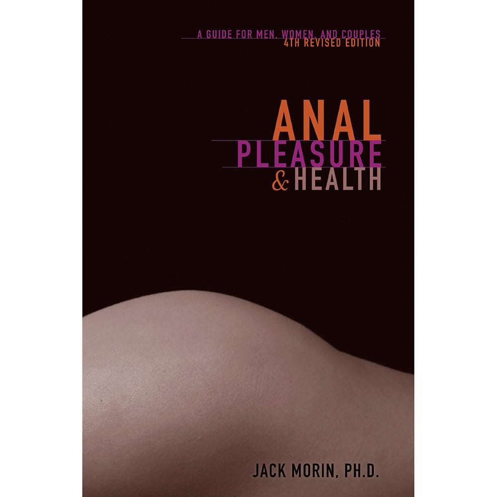 Anal Pleasure & Health, 4th Edition dark Anal Pleasure and Health cover with burgundy title and cropped body photograph
