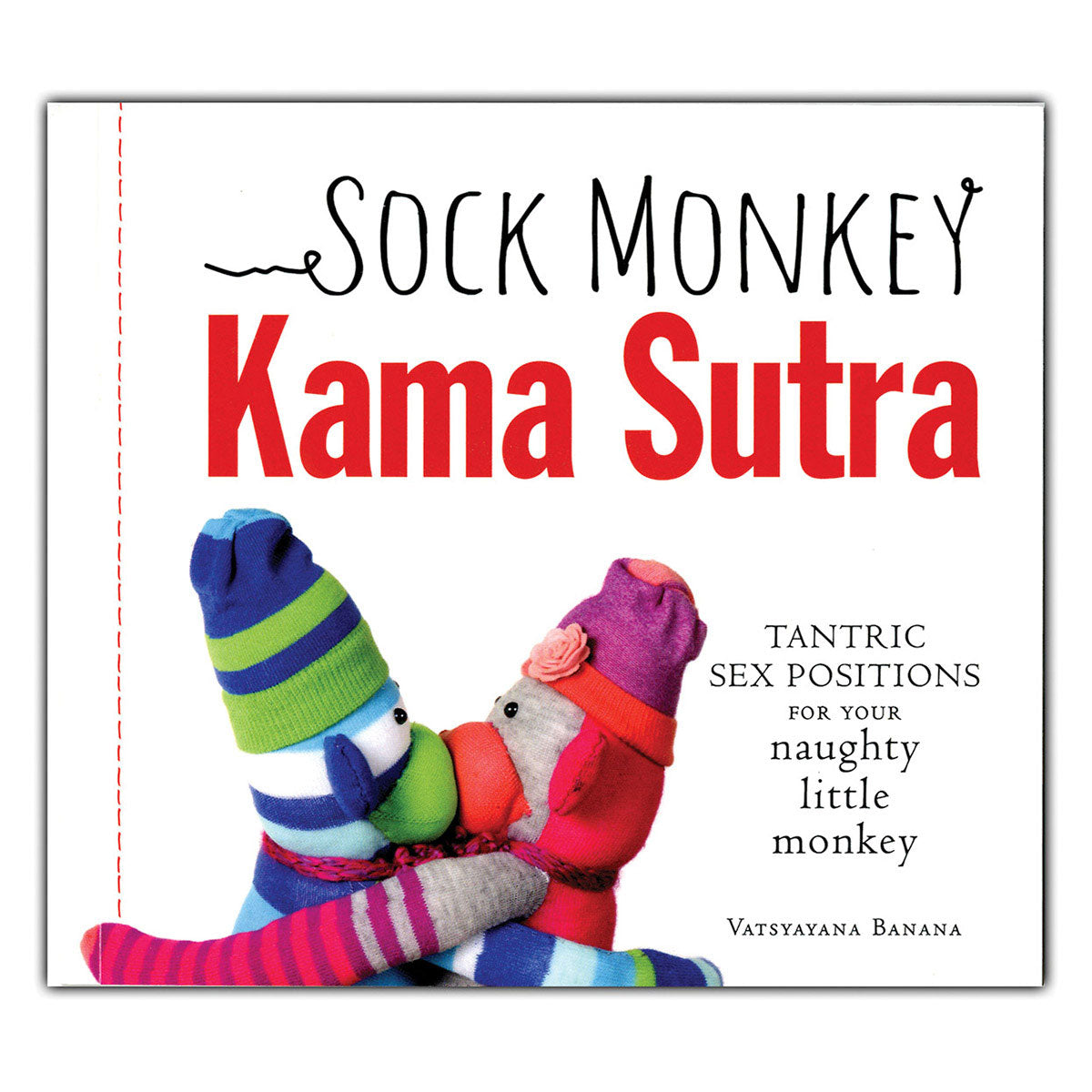 Sock Monkey Kama Sutra white Sock Monkey Kama Sutra cover with two colorful knitted monkeys