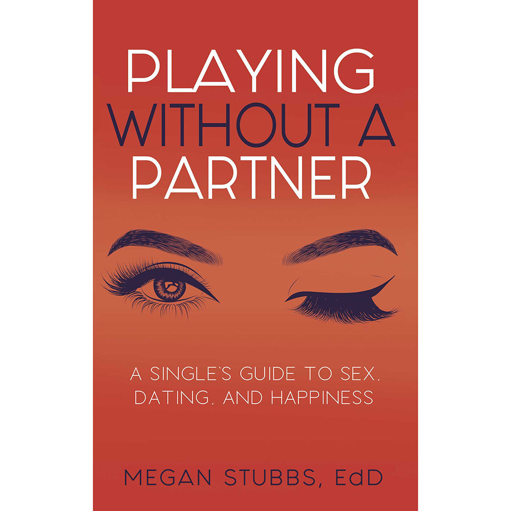 Playing Without a Partner: A Single''s Guide to Sex, Dating, and Happiness red Playing Without a Partner paperback with stylized purple eye illustration