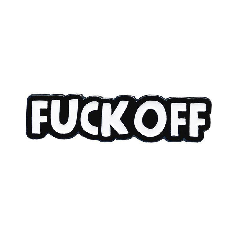 Geeky & Kinky Fuck Off Enamel Pin bold white FUCK OFF lettering enamel pin with thick black outline