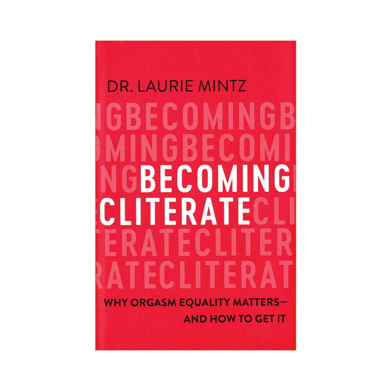 Becoming Cliterate red Becoming Cliterate book cover by Dr. Laurie Mintz with repeated title typography
