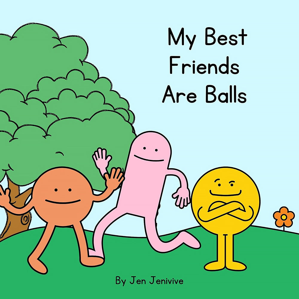 My Best Friends Are Balls Front cover of My Best Friends Are Balls adult humor book with three colorful cartoon figures standing beneath a tree