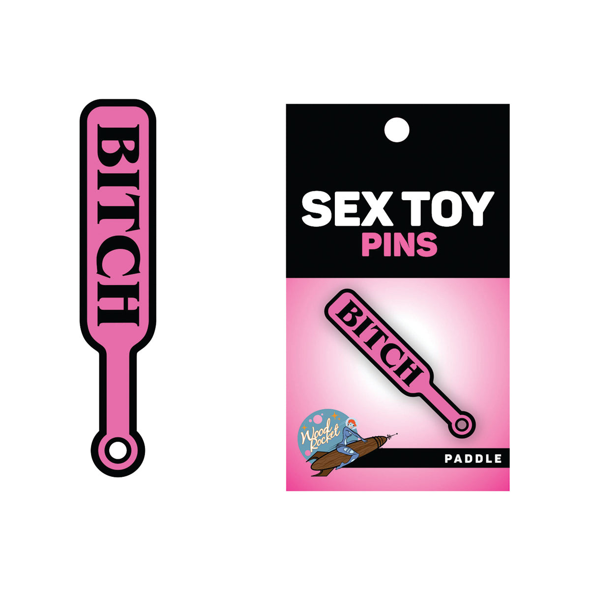 Sex Toy Pin Bitch Paddle hot pink Bitch paddle enamel pin beside black and pink Sex Toy Pins card