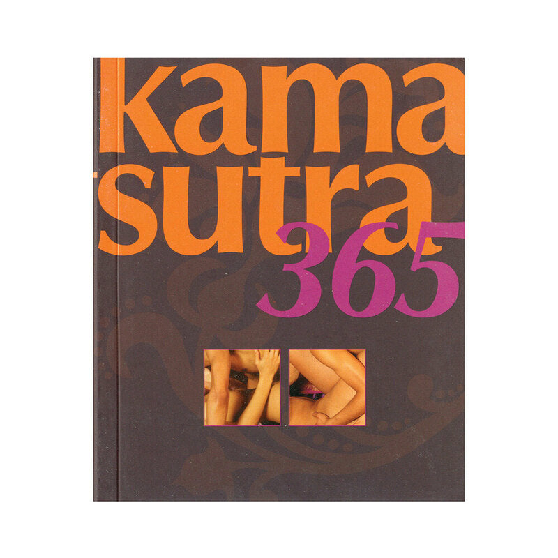 Kama Sutra 365 brown Kama Sutra 365 cover with large orange pink title and small photograph