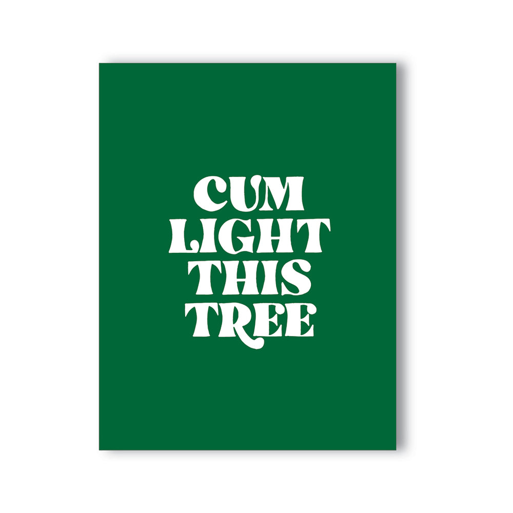 Cum Light This Tree Naughty Kard green Cum Light This Tree NaughtyKard with bold white stacked lettering