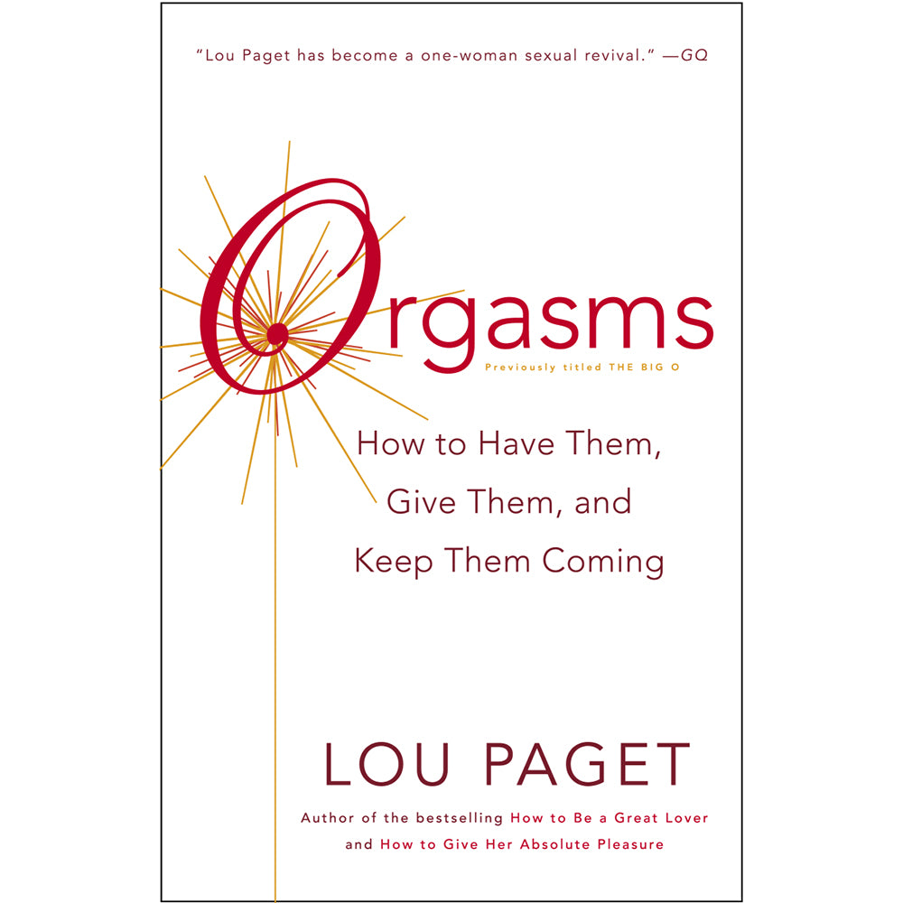 Orgasms: How to Have Them, Give Them, and Keep Them Coming white Orgasms paperback by Lou Paget with red and gold circular line artwork