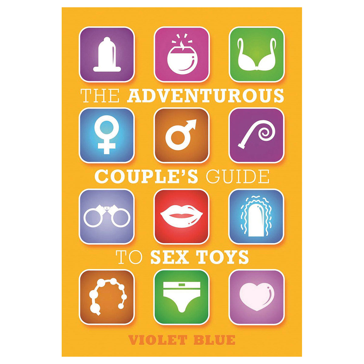 The Adventurous Couple''s Guide To Sex Toys orange Adventurous Couple's Guide to Sex Toys book cover with colorful icons
