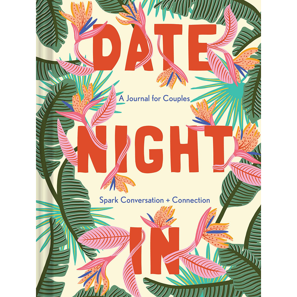 Date Night In: A Journal for Couples - Spark Conversation & Connection Date Night In journal cover with tropical leaves and coral lettering
