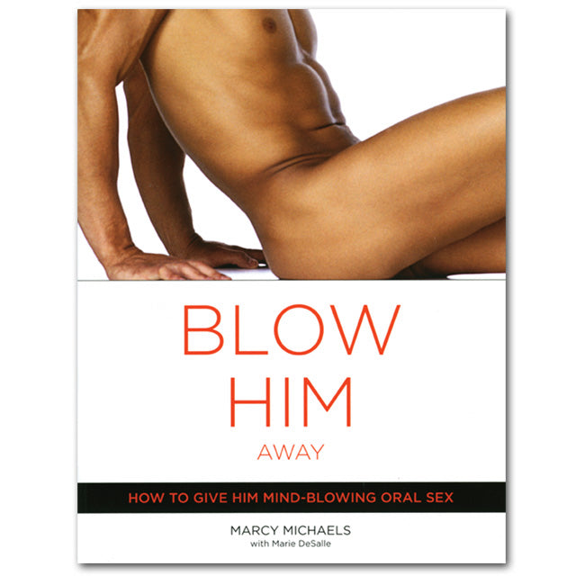 Blow Him Away Blow Him Away paperback cover with seated male figure and Marcy Michaels author credit