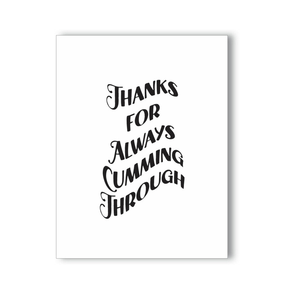 Thanks for Always Cumming Through Naughty Kard white Thanks for Always Cumming Through NaughtyKard with black script lettering