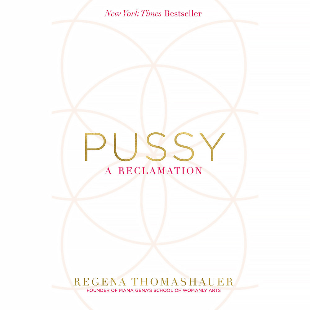 Pussy: A Reclamation white Pussy A Reclamation cover with gold title and pale overlapping circle lines