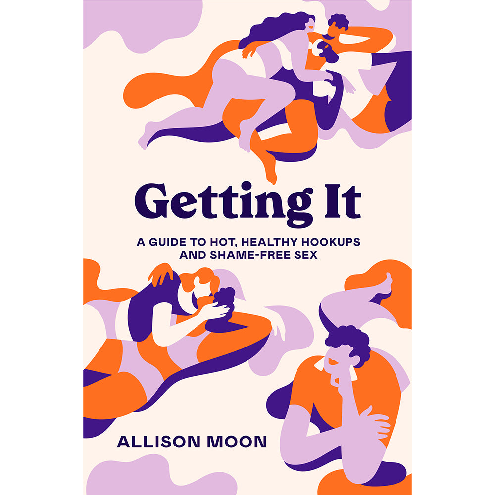 Getting It: A Guide to Hot, Healthy Hookups and Shame-Free Sex Getting It paperback cover with colorful illustrated figures on a cream background