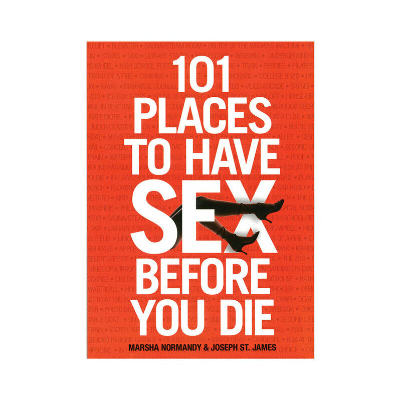 101 Places to Have Sex Before You Die red 101 Places to Have Sex Before You Die cover with white block lettering